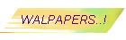 WALPAPERS..!